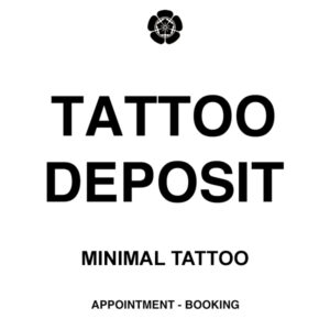 Deposit For Minimal Tattoo Appointment